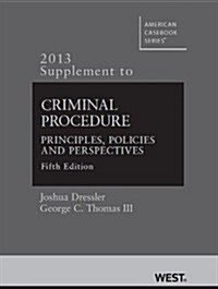 Criminal Procedure, 2013 (Paperback, 5th, Supplement)