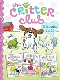 The Critter Club: Amy and the Missing Puppy/All about Ellie/Liz Learns a Lesson (Paperback)