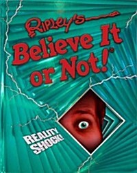 Ripleys Believe It or Not! Reality Shock! (Hardcover)