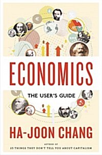 Economics: The Users Guide: The Users Guide (Hardcover)
