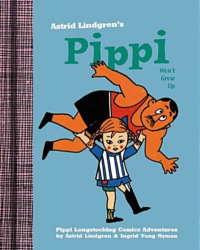 Pippi Wont Grow Up (Hardcover, Translation)