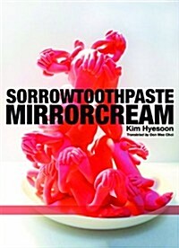 Sorrowtoothpaste Mirrorcream (Paperback)