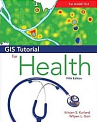 GIS Tutorial for Health (Paperback, 5)