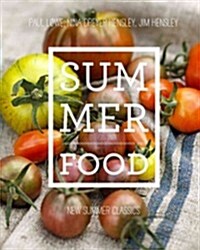 Summer Food: New Summer Classics (Hardcover)