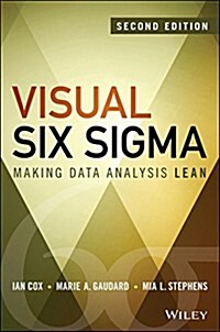 Visual Six SIGMA: Making Data Analysis Lean (Hardcover, 2)