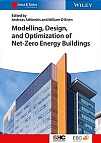 Modeling, Design, and Optimization of Net-Zero Energy Buildings (Hardcover, Revised)