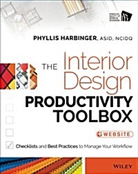 The Interior Design Productivity Toolbox: Checklists and Best Practices to Manage Your Workflow (Paperback)