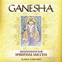 Ganesha CD: Meditations for Spiritual Success (Audio CD)