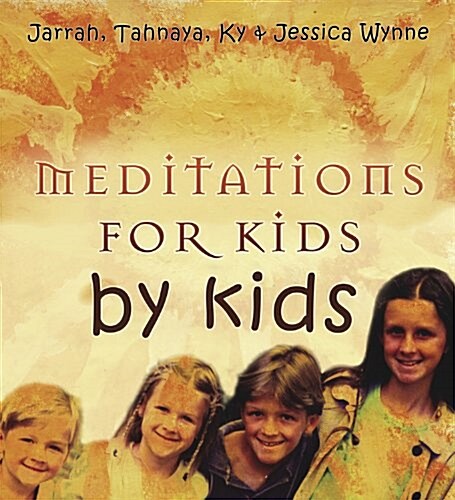 Meditations for Kids by Kids (Hardcover)