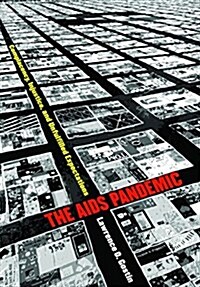 The AIDS Pandemic: Complacency, Injustice, and Unfulfilled Expectations (Paperback)