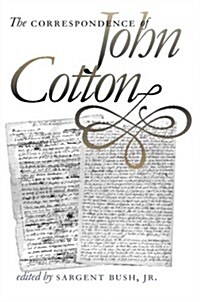 The Correspondence of John Cotton (Paperback)