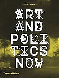 Art and Politics Now (Paperback)