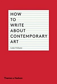 How to Write about Contemporary Art (Paperback)