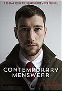 Contemporary Menswear : A Global Guide to Independent Mens Fashion (Paperback)