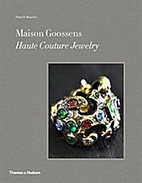 Maison Goossens : Haute Couture Jewelry (Hardcover)