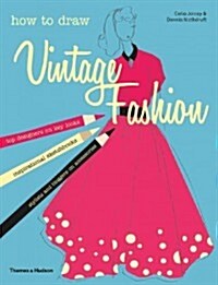 How to Draw Vintage Fashion (Paperback)