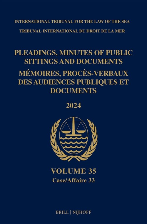 Pleadings, Minutes of Public Sittings and Documents / M?oires, Proc?-Verbaux Des Audiences Publiques Et Documents 2024 (Hardcover)