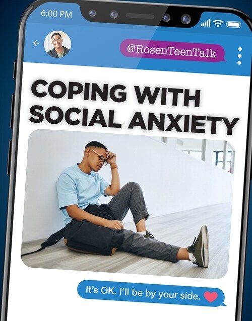 Coping with Social Anxiety (Library Binding)