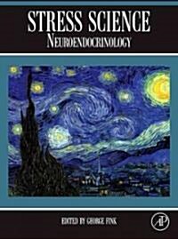 Stress Science: Neuroendocrinology (Hardcover)