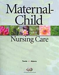 Maternal-Child Nursing Care (Paperback, 1st, PCK)