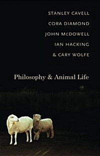 Philosophy and Animal Life (Paperback)