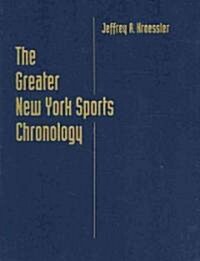 The Greater New York Sports Chronology (Hardcover)