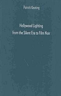 Hollywood Lighting from the Silent Era to Film Noir (Hardcover)