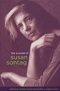 The Scandal of Susan Sontag (Paperback)