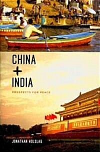 China and India: Prospects for Peace (Hardcover)