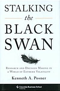 [중고] Stalking the Black Swan: Research and Decision Making in a World of Extreme Volatility (Hardcover)
