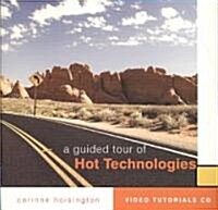 A Guided Tour of Hot Technologies (CD-ROM, 1st)