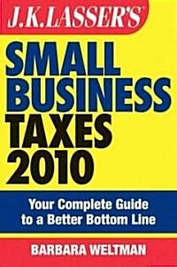 J.K. Lassers Small Business Taxes 2010 (Paperback, Original)