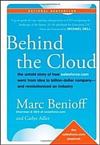 [중고] Behind the Cloud: The Untold Story of How Salesforce.com Went from Idea to Billion-Dollar Company-And Revolutionized an Industry (Hardcover)