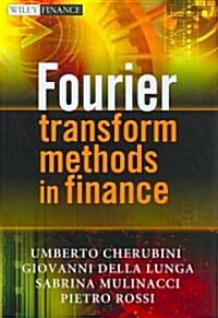 Fourier Transform Methods in Finance (Hardcover)