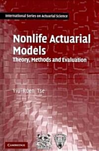 Nonlife Actuarial Models : Theory, Methods and Evaluation (Hardcover)