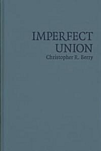 Imperfect Union : Representation and Taxation in Multilevel Governments (Hardcover)