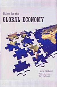 Rules for the Global Economy (Hardcover)