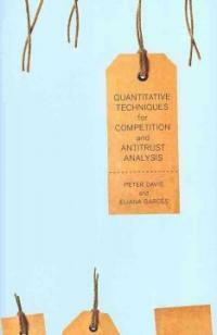 Quantitative techniques for competition and antitrust analysis