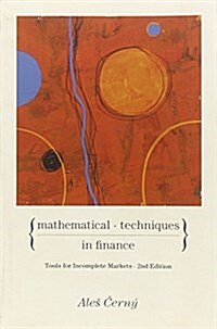 Mathematical Techniques in Finance: Tools for Incomplete Markets - Second Edition (Paperback, 2)
