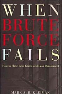 When Brute Force Fails (Hardcover)