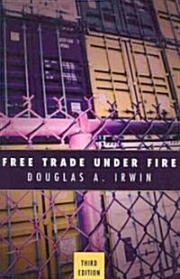 Free Trade Under Fire: Third Edition (Paperback, 3)