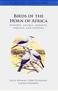 Birds of the Horn of Africa: Ethiopia, Eritrea, Djibouti, Somalia, and Socotra (Paperback)