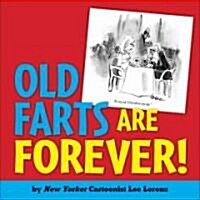 Old Farts Are Forever (Paperback)