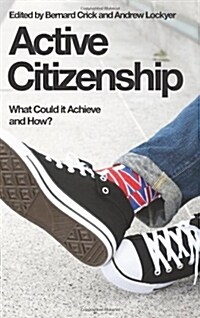 Active Citizenship : What Could it Achieve and How? (Paperback)