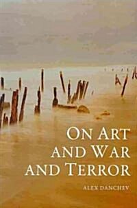 On Art and War and Terror (Hardcover)