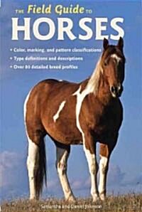 The Field Guide to Horses (Paperback)
