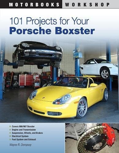 101 Projects for Your Porsche Boxster (Paperback)