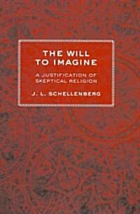 The Will to Imagine (Hardcover)