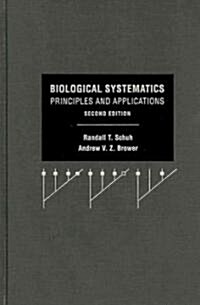 Biological Systematics: Principles and Applications (Hardcover, 2)