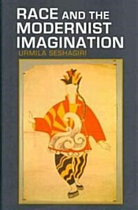 Race and the Modernist Imagination (Hardcover)